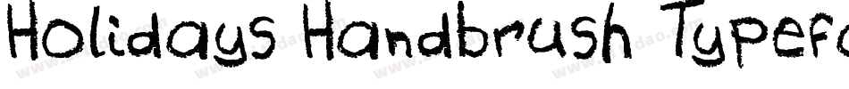 Holidays Handbrush Typeface字体转换